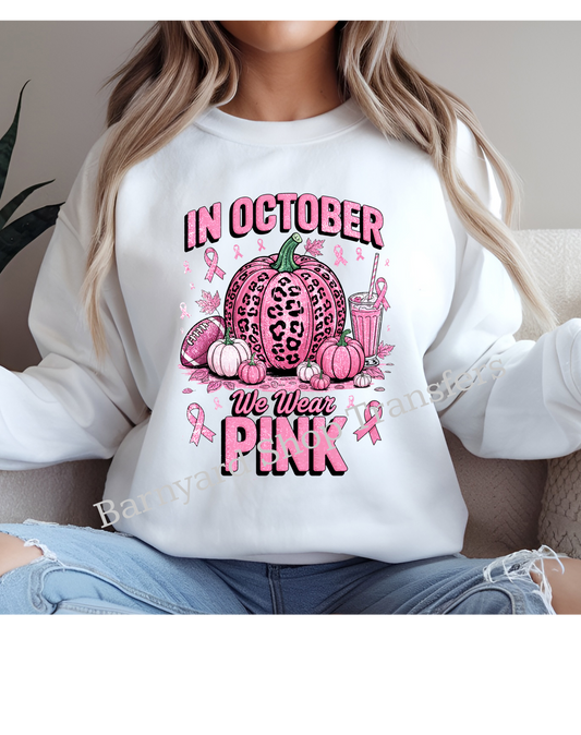 In October We Wear Pink,Breast Cancer Awareness, Adult Dtf Transfer