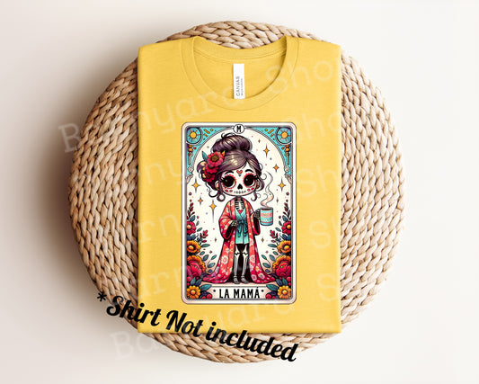 "La Mama” DTF Transfer *SHIRT NOT INCLUDED*
