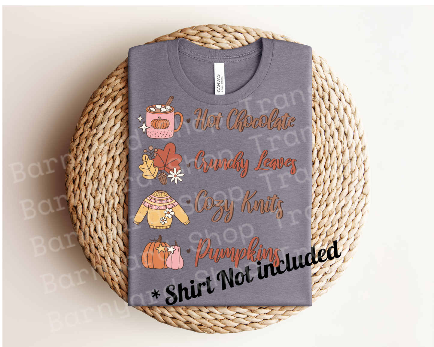 DTF Transfer “Everything Fall * Shirt not included