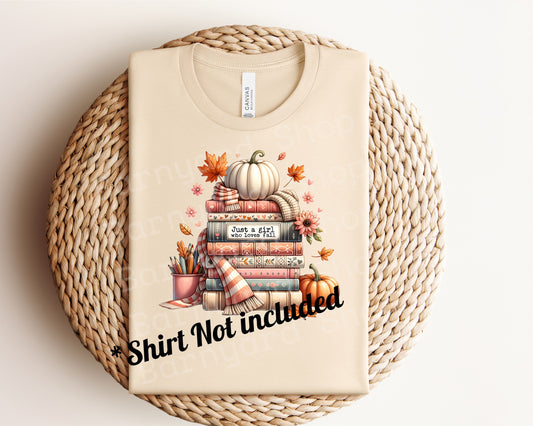 DTF Transfer “Just a girl who loves fall” SHIRT NOT INCLUDED*