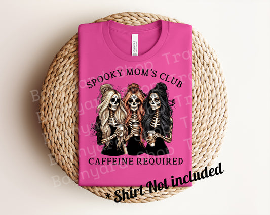Spooky Mom’s Club DTF Transfer *SHIRT NOT INCLUDED*